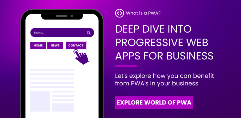 Progressive Web App deep dive to understand what they are and how they can benefit your business